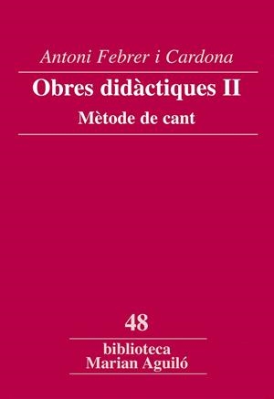 Obres didàctiques II-Mètode de cant-  | 9788498831924 | Ferrer i Cardona, Antoni | Llibres.cat | Llibreria online en català | La Impossible Llibreters Barcelona