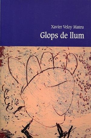 Glops de llum | 9788492562527 | Meloy, Xavier | Llibres.cat | Llibreria online en català | La Impossible Llibreters Barcelona