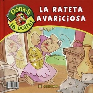 La rateta presumida ; La rateta avariciosa | 9788493729646 | Vizarro Nieto, David | Llibres.cat | Llibreria online en català | La Impossible Llibreters Barcelona