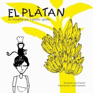 El plàtan | 9788492607136 | Fischer Hellmich, Jane | Llibres.cat | Llibreria online en català | La Impossible Llibreters Barcelona