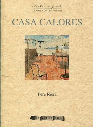 Casa Calores | 9788492408931 | Riera, Pere | Llibres.cat | Llibreria online en català | La Impossible Llibreters Barcelona