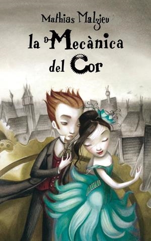 La mecànica del cor | 9788439722533 | Malzieu, Mathias | Llibres.cat | Llibreria online en català | La Impossible Llibreters Barcelona