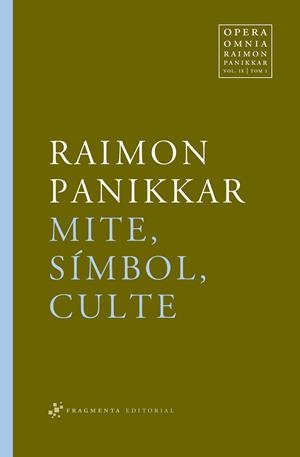 Mite, símbol, culte | 9788492416271 | Raimon Panikkar | Llibres.cat | Llibreria online en català | La Impossible Llibreters Barcelona