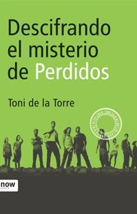 Descifrando el misterio de Perdidos | 9788496201927 | de la Torre Labarta, Toni | Llibres.cat | Llibreria online en català | La Impossible Llibreters Barcelona