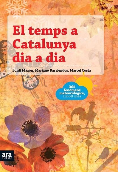 El temps a Catalunya dia a dia | 9788492552740 | Mazón Bueso, Jordi/Barriendos Vallbé, Mariano/Costa Vila, Marcel | Llibres.cat | Llibreria online en català | La Impossible Llibreters Barcelona