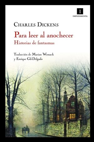 Para leer al anochecer. Historias de fantasmas | 9788493760106 | Dickens, Charles | Llibres.cat | Llibreria online en català | La Impossible Llibreters Barcelona