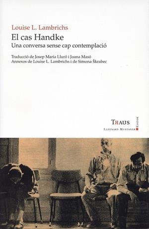 El cas Handke | 9788492562565 | Lambrichs, Louise | Llibres.cat | Llibreria online en català | La Impossible Llibreters Barcelona