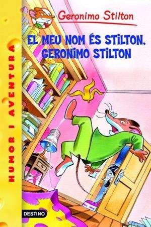 Geronimo Stilton El meu nom és Stilton, Geronimo Stilton | 9788492790128 | Sitlton, Geronimo | Llibres.cat | Llibreria online en català | La Impossible Llibreters Barcelona