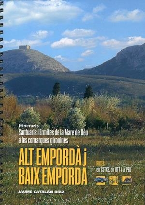 Santuaris i ermites de la Mare de Déu a les comarques gironines | 9788477060666 | Catalán Díaz, Jaume | Llibres.cat | Llibreria online en català | La Impossible Llibreters Barcelona