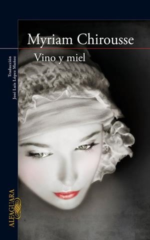 Vino y miel | 9788420422480 | Chirousse, Myriam | Llibres.cat | Llibreria online en català | La Impossible Llibreters Barcelona