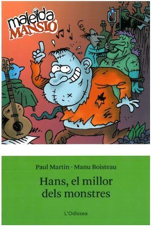 Hans, el millor dels monstres | 9788492671120 | Martin, Paul/Boisteau, Emmanuelle | Llibres.cat | Llibreria online en català | La Impossible Llibreters Barcelona