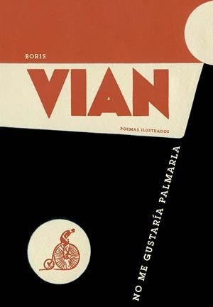 NO ME GUSTARIA PALMARLA | 9788492719044 | BORIS VIAN | Llibres.cat | Llibreria online en català | La Impossible Llibreters Barcelona