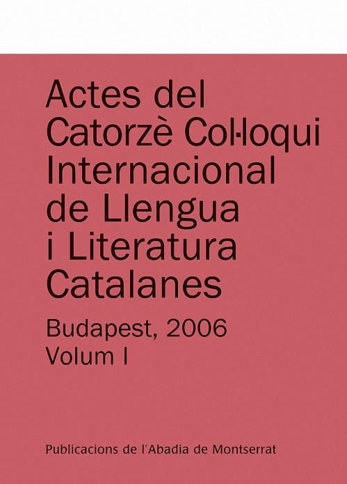 Actes del Catorzè Col·loqui Internacional de Llengua i Literatura Catalanes | 9788498831412 | Diversos | Llibres.cat | Llibreria online en català | La Impossible Llibreters Barcelona