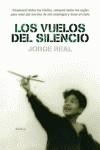 Los vuelos del silencio | 9788401337291 | Real, Jorge | Llibres.cat | Llibreria online en català | La Impossible Llibreters Barcelona