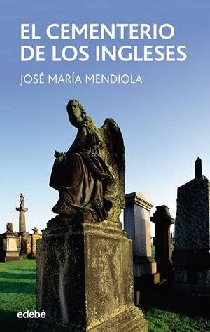 El cementerio de los ingleses | 9788423676613 | Mendiola, José Maria | Llibres.cat | Llibreria online en català | La Impossible Llibreters Barcelona