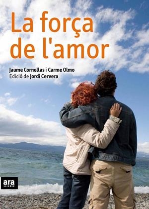 La força de l'amor | 9788492552184 | Cornellas Bosoms, Jaume/Olmo, Carme | Llibres.cat | Llibreria online en català | La Impossible Llibreters Barcelona