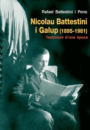 Nicolau Battestini i Galup (1895-1981) | 9788497798006 | Battestini i Galup, Rafael | Llibres.cat | Llibreria online en català | La Impossible Llibreters Barcelona