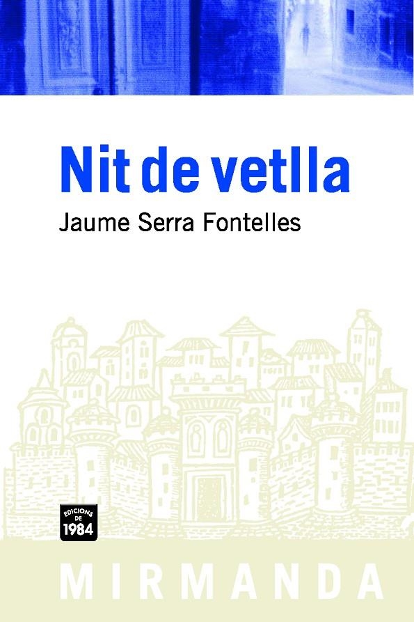 Nit de Vetlla | 9788492440320 | Serra Fontelles, Jaume | Llibres.cat | Llibreria online en català | La Impossible Llibreters Barcelona