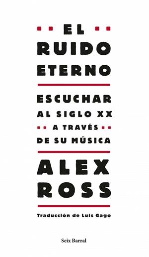 El ruido eterno | 9788432209130 | Alex Ross | Llibres.cat | Llibreria online en català | La Impossible Llibreters Barcelona