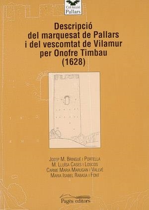 Descripció del marquesat de Pallars i del vescomtat de Vilamur per Onofre Timbau (1628) | 9788479358631 | Autors diversos | Llibres.cat | Llibreria online en català | La Impossible Llibreters Barcelona