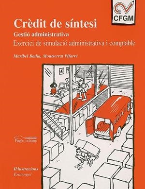 Crèdit de síntesi. (FGM Gestió administrativa). Execici de simulació     administrativa i comptable | 9788479356231 | Badia, Maribel ; Pifarré, Montserrat | Llibres.cat | Llibreria online en català | La Impossible Llibreters Barcelona