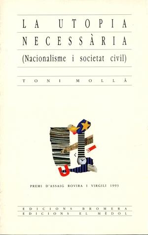 La utopia necessària | 9788476601969 | Mollà i Orís, Antoni | Llibres.cat | Llibreria online en català | La Impossible Llibreters Barcelona