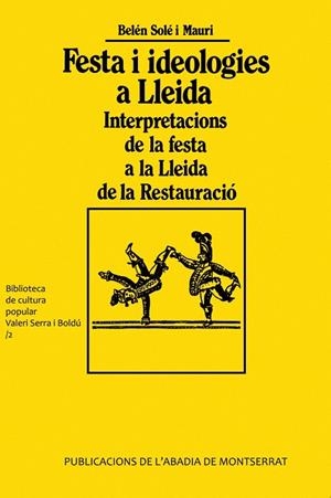 Festa i ideologies a Lleida | 9788478262090 | Solé i Mauri, Belén | Llibres.cat | Llibreria online en català | La Impossible Llibreters Barcelona