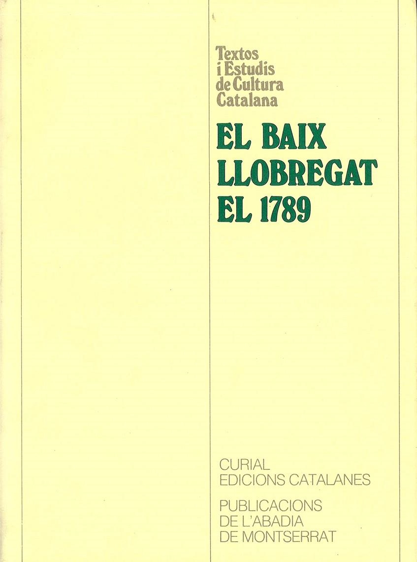 El Baix Llobregat el 1789. Respostes al qüestionari de Francisco de Zamora | 9788478263592 | Diversos autors | Llibres.cat | Llibreria online en català | La Impossible Llibreters Barcelona