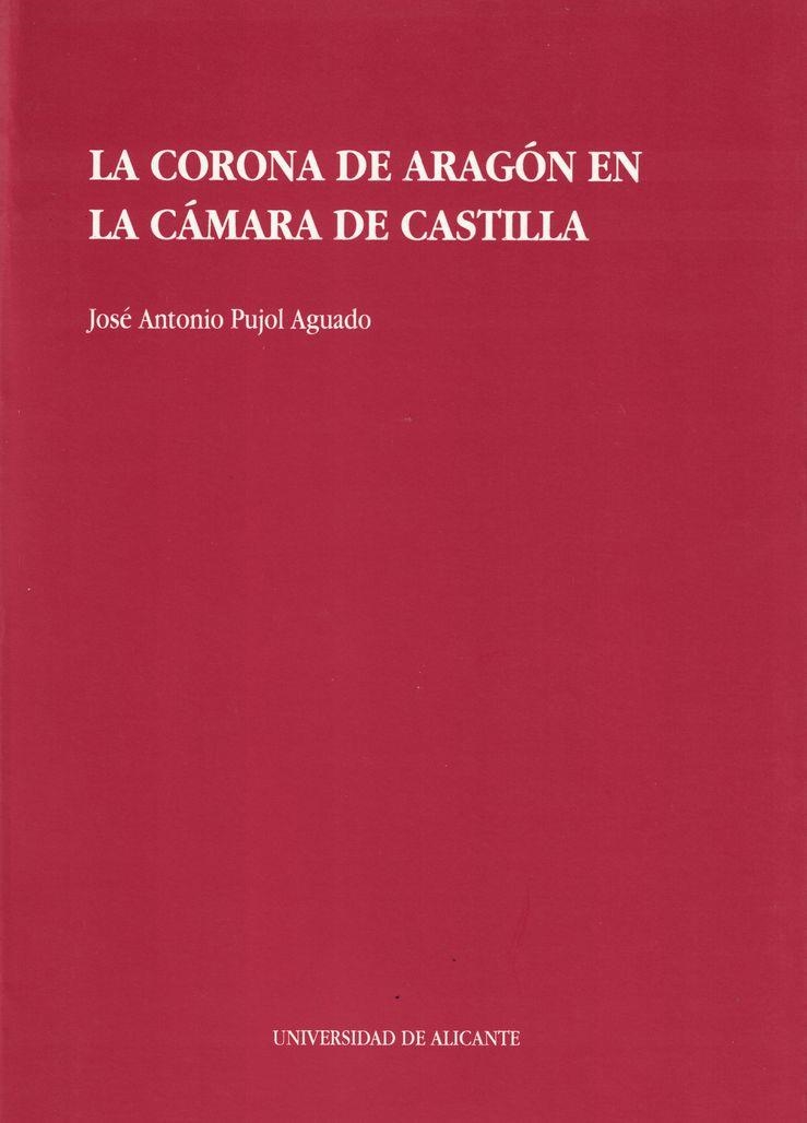 La Corona de Aragón en la Cámara de Castilla. | 9788479081409 | Pujol Aguado, J.A. | Llibres.cat | Llibreria online en català | La Impossible Llibreters Barcelona