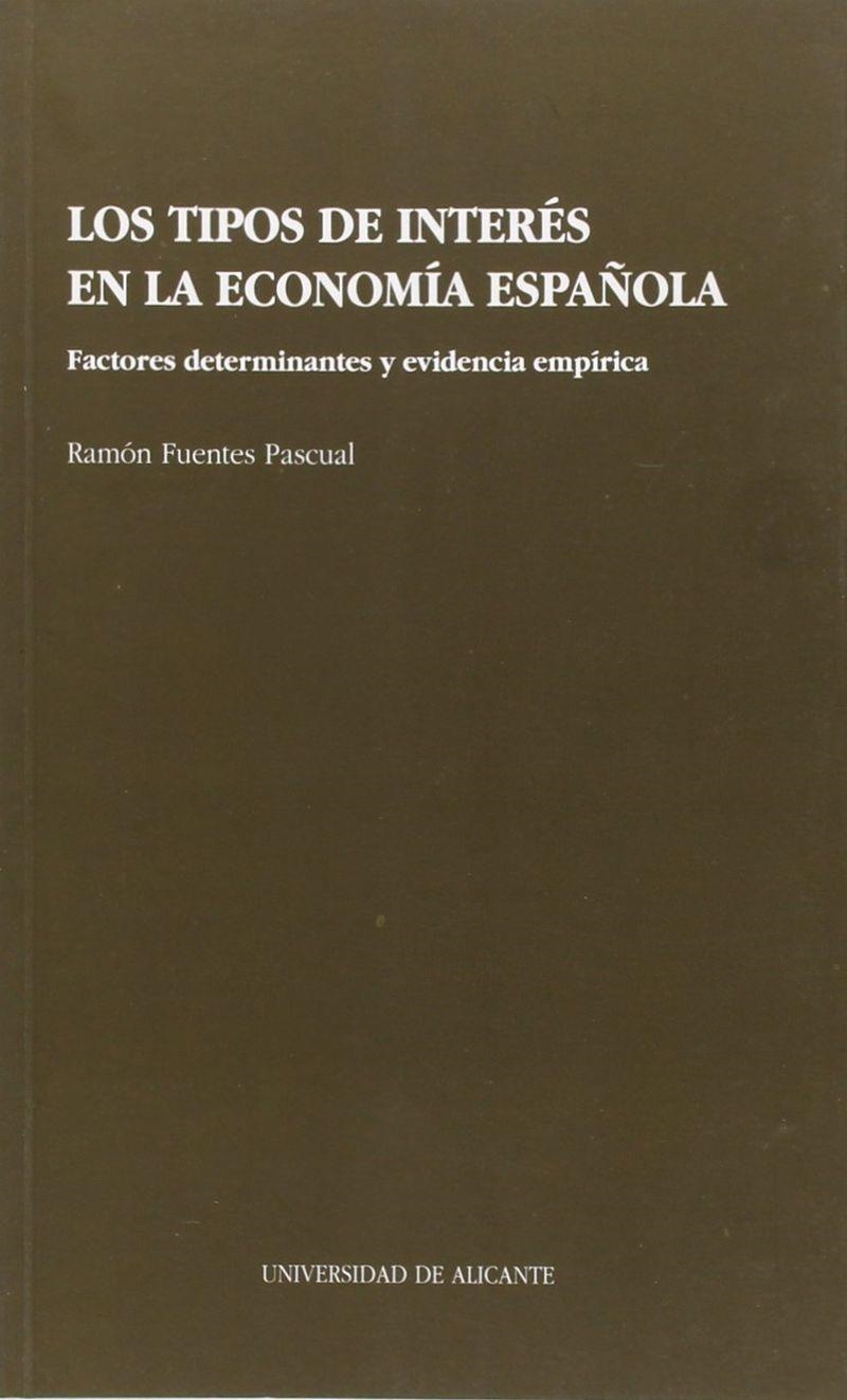 Los tipos de interÃ©s en la economÃ­a espaÃ±ola | 9788479081447 | Fuentes Pascual, R. | Llibres.cat | Llibreria online en català | La Impossible Llibreters Barcelona