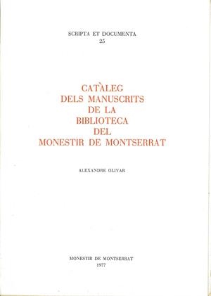 Catàleg dels manuscrits de la Biblioteca del monestir de Montserrat. | 9788472021440 | Olivar, Alexandre | Llibres.cat | Llibreria online en català | La Impossible Llibreters Barcelona