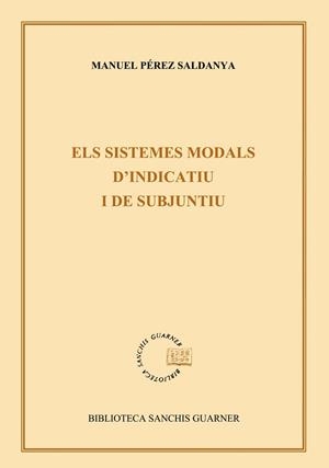 Els sistemes modals d'indicatiu i subjuntiu | 9788472029910 | Pérez Saldanya, Manuel | Llibres.cat | Llibreria online en català | La Impossible Llibreters Barcelona