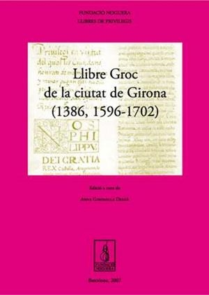 LLIBRE GROC DE LA CIUTAT DE GIRONA (1386, 1596-1702) | 9788497795081 | GIRONELLA, ANNA | Llibres.cat | Llibreria online en català | La Impossible Llibreters Barcelona