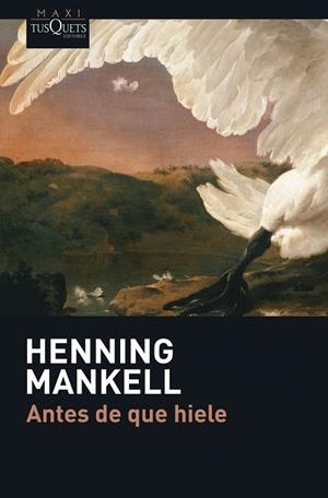 ANTES DE QUE HIELE | 9788483835029 | MANKELL, HENNING | Llibres.cat | Llibreria online en català | La Impossible Llibreters Barcelona