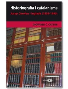 HISTORIOGRAFIA I CATALANISME | 9788495916747 | COROLEU, JOSEP | Llibres.cat | Llibreria online en català | La Impossible Llibreters Barcelona