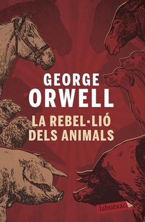 La rebel·lió dels animals | 9788496863231 | Orwell, George | Llibres.cat | Llibreria online en català | La Impossible Llibreters Barcelona