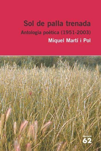 Sol de palla trenada. Antologia poè | 9788429759228 | Martí i Pol, Miquel | Llibres.cat | Llibreria online en català | La Impossible Llibreters Barcelona