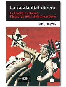 La catalanitat obrera | 9788495916723 | Termes, Josep | Llibres.cat | Llibreria online en català | La Impossible Llibreters Barcelona
