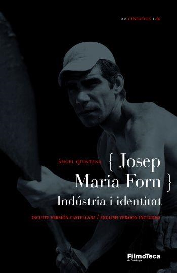 JOSEP MARIA FORN INDUSTRIA I IDENTITAT | 9788498090246 | QUINTANA, ANGEL | Llibres.cat | Llibreria online en català | La Impossible Llibreters Barcelona