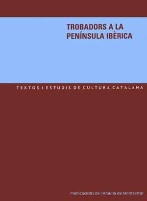 TROBADORS A LA PENINSULA IBERICA | 9788484158530 | VARIS | Llibres.cat | Llibreria online en català | La Impossible Llibreters Barcelona
