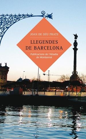 Llegendes de Barcelona | 9788484158875 | Prats, Joan de Déu | Llibres.cat | Llibreria online en català | La Impossible Llibreters Barcelona