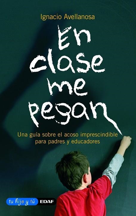 EN CLASE ME PEGAN | 9788441419933 | AVELLANOSA, IGNACIO | Llibres.cat | Llibreria online en català | La Impossible Llibreters Barcelona