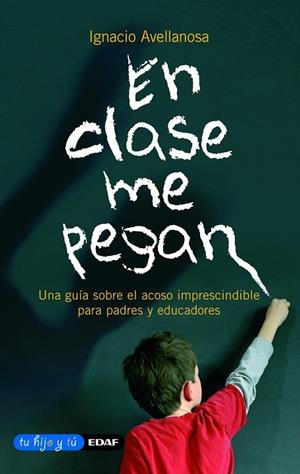 EN CLASE ME PEGAN | 9788441419933 | AVELLANOSA, IGNACIO | Llibres.cat | Llibreria online en català | La Impossible Llibreters Barcelona