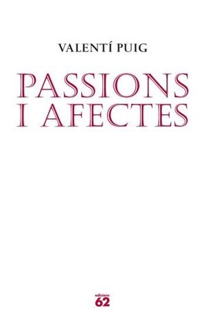 PASSIONS I AFECTES | 9788429760569 | PUIG, VALENTI | Llibres.cat | Llibreria online en català | La Impossible Llibreters Barcelona