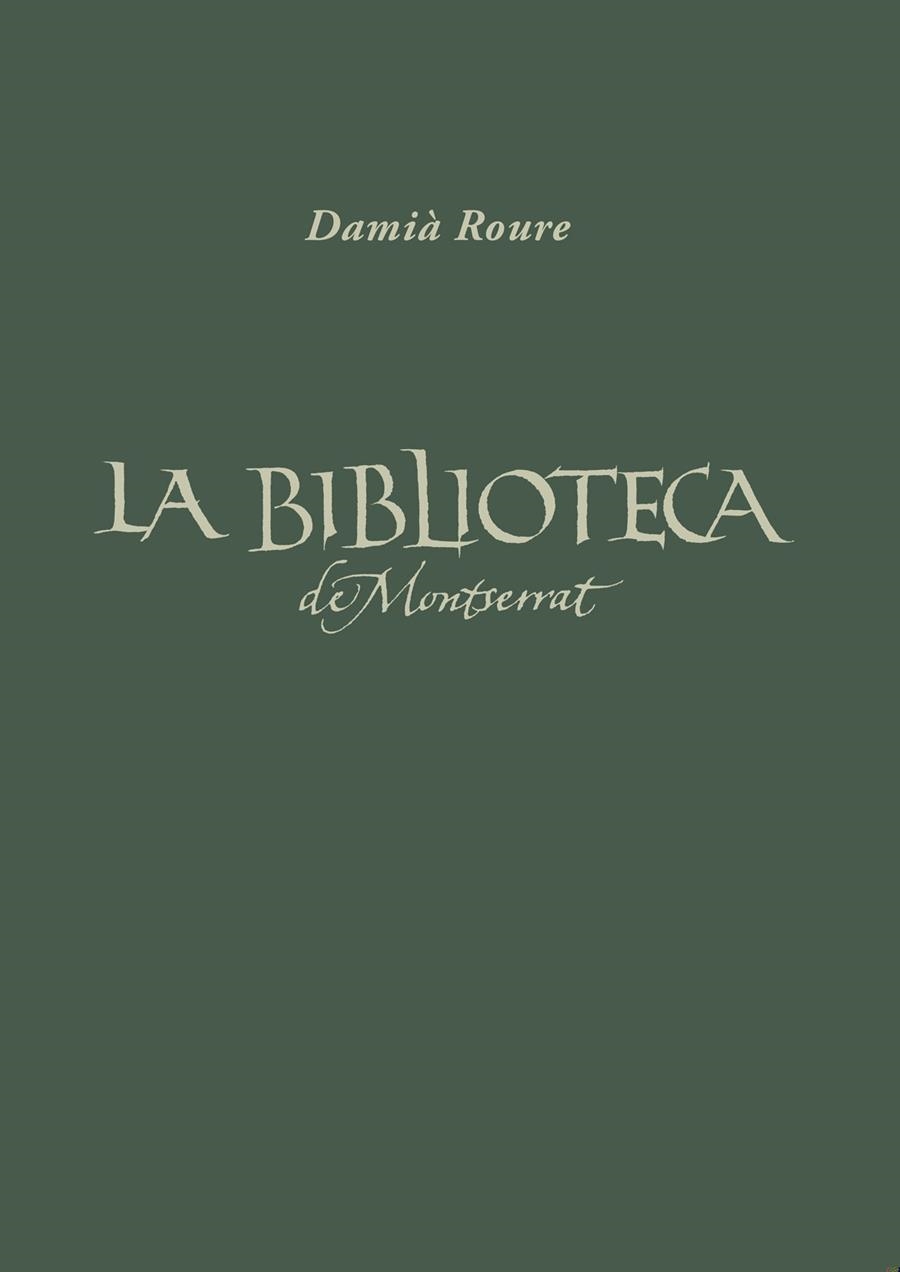 La Biblioteca de Montserrat. Un espai de cultura al llarg dels segles | 9788484159599 | Roure, Damià | Llibres.cat | Llibreria online en català | La Impossible Llibreters Barcelona
