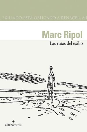 RUTAS DEL EXILIO, LAS | 9788496434028 | RIPOL, MARC | Llibres.cat | Llibreria online en català | La Impossible Llibreters Barcelona