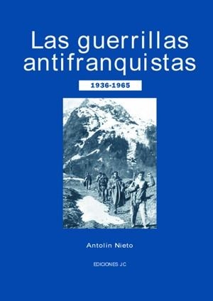 GUERRILLAS ANTIFRANQUISTAS, LAS | 9788495121462 | NIETO, ANTOLIN | Llibres.cat | Llibreria online en català | La Impossible Llibreters Barcelona