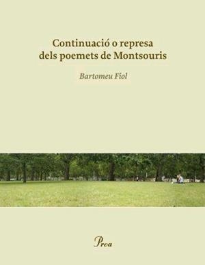 Continuació o represa dels poemets de Montsouris | 9788484379881 | Fiol, Bartomeu | Llibres.cat | Llibreria online en català | La Impossible Llibreters Barcelona