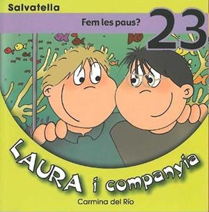 FEM LES PAUS? (LAURA I COMPANYIA 23) | 9788484124191 | DEL RIO, CARMINA | Llibres.cat | Llibreria online en català | La Impossible Llibreters Barcelona