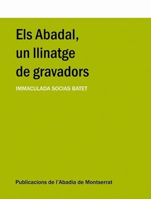 ABADAL UN LLINATGE DE GRAVADORS, ELS | 9788484159216 | SOCIAS, IMMACULADA | Llibres.cat | Llibreria online en català | La Impossible Llibreters Barcelona